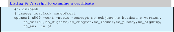 \begin{lstlisting}[label=CERT,caption=A script to examine a certificate]
...